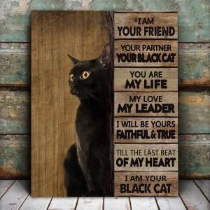 I Am Your Friend Your Partner Your Black Cat Poster, Best Friend Gifts, Wall Decor, Canvas Options - Woastuff