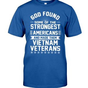 VIETNAM VETERANS - STRONGEST AMERIANS T-shirt,Hoodie,Ladies T-shirt