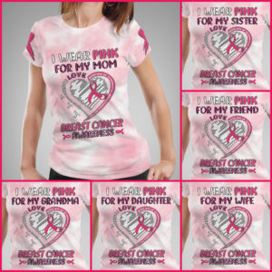 I Wear Pink For Breast Cancer Shirt Customized Your Text